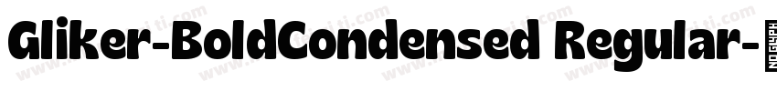 Gliker-BoldCondensed Regular字体转换
